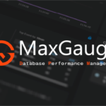 【連載】 MaxGaugeによるパフォーマンス管理：#4 MaxGaugeの機能概要（その2）
